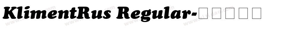 KlimentRus Regular字体转换
